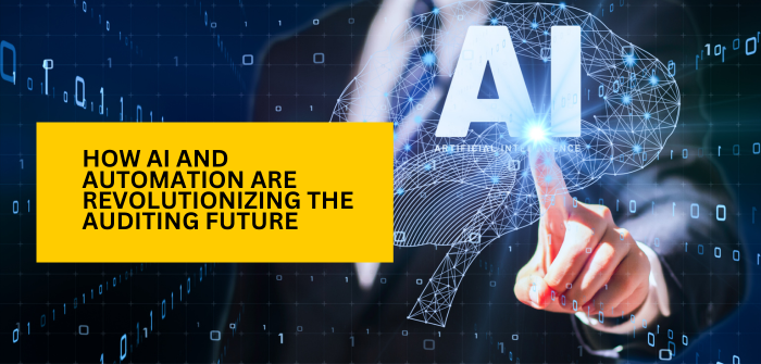 How AI and Automation are Revolutionizing the Auditing Future