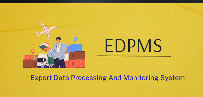 Understanding of Export Data Processing and Monitoring System (EDPMS) and its proceedings with exporter